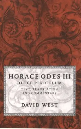 West |  Horace Odes III Dulce Periculum | Buch |  Sack Fachmedien