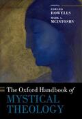Howells / McIntosh |  The Oxford Handbook of Mystical Theology | Buch |  Sack Fachmedien