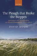 Moon |  The Plough That Broke the Steppes | Buch |  Sack Fachmedien