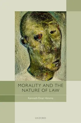Himma |  Morality and the Nature of Law | Buch |  Sack Fachmedien