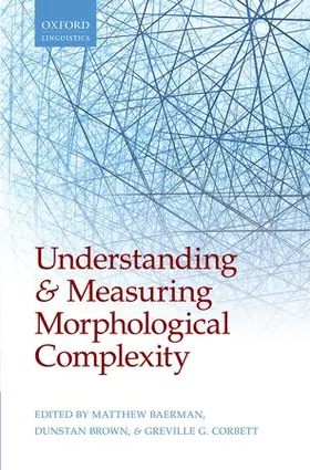Baerman / Brown / Corbett |  Understanding and Measuring Morphological Complexity | Buch |  Sack Fachmedien