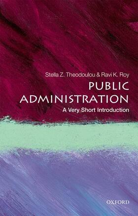 Roy / Theodoulou | Public Administration: A Very Short Introduction | Buch | 978-0-19-872423-0 | sack.de