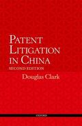 Clark |  Patent Litigation in China 2e (Revised) | Buch |  Sack Fachmedien