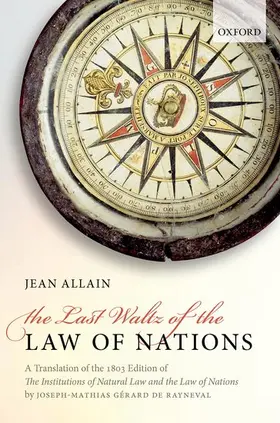 De Rayneval / de Rayneval |  Last Waltz of the Law of Nations | Buch |  Sack Fachmedien