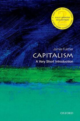Fulcher | Capitalism: A Very Short Introduction | Buch | 978-0-19-872607-4 | sack.de
