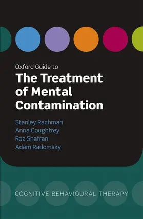 Rachman / Coughtrey / Radomsky |  Oxford Guide to the Treatment of Mental Contamination | Buch |  Sack Fachmedien