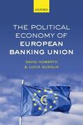 Howarth / Quaglia |  The Political Economy of European Banking Union | Buch |  Sack Fachmedien