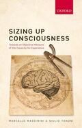 Massimini / Tononi |  Sizing Up Consciousness | Buch |  Sack Fachmedien