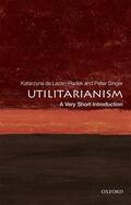 de Lazari-Radek / Singer |  Utilitarianism: A Very Short Introduction | Buch |  Sack Fachmedien