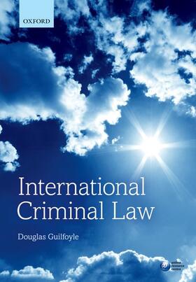 Guilfoyle |  International Criminal Law | Buch |  Sack Fachmedien