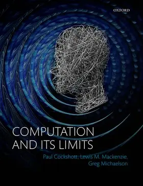 Cockshott / Mackenzie / Michaelson |  Computation and its Limits | Buch |  Sack Fachmedien