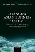 Whitley / Zhang |  Changing Asian Business Systems | Buch |  Sack Fachmedien