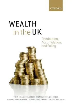 Hills / Bastagli / Cowell | Wealth in the UK | Buch | 978-0-19-872940-2 | sack.de