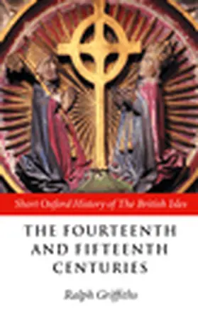 Griffiths |  The Fourteenth and Fifteenth Centuries | Buch |  Sack Fachmedien