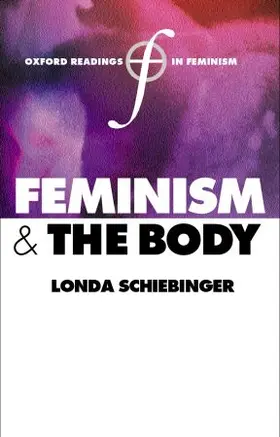 Schiebinger |  Feminism and the Body | Buch |  Sack Fachmedien
