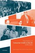 Aveyard / Corthorn / O'Connell |  The Politics of Consumer Credit in the Uk, 1938-1992 | Buch |  Sack Fachmedien