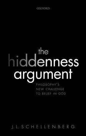 Schellenberg | The Hiddenness Argument | Buch | 978-0-19-873308-9 | sack.de