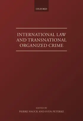 Hauck / Peterke |  INTERNAT LAW & TRANSN ORGANISED CRIME C | Buch |  Sack Fachmedien