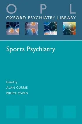 Currie / Owen | Sports Psychiatry | Buch | 978-0-19-873462-8 | www.sack.de