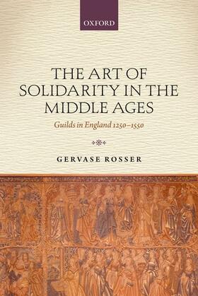 Rosser | ART OF SOLIDARITY IN THE MIDDL | Buch | 978-0-19-873578-6 | sack.de