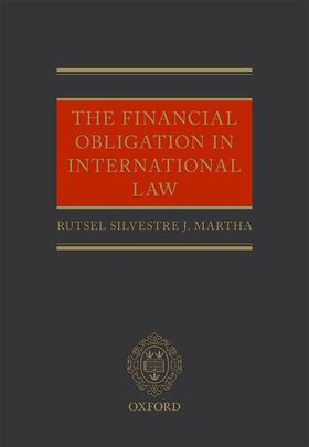 Martha |  The Financial Obligation in International Law | Buch |  Sack Fachmedien
