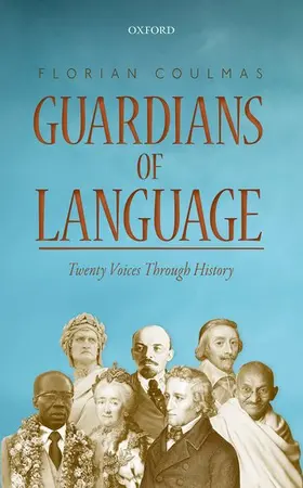 Coulmas |  Guardians of Language | Buch |  Sack Fachmedien