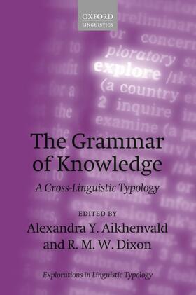 Aikhenvald / Dixon |  The Grammar of Knowledge | Buch |  Sack Fachmedien