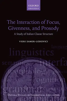 Samek-Lodovici |  The Interaction of Focus, Givenness, and Prosody | Buch |  Sack Fachmedien