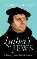 Kaufmann |  Luther's Jews | Buch |  Sack Fachmedien