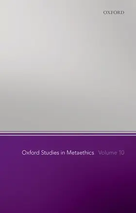 Shafer-Landau |  Oxford Studies in Metaethics, Volume 10 | Buch |  Sack Fachmedien