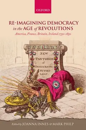Innes / Philp | Re-Imagining Democracy in the Age of Revolutions | Buch | 978-0-19-873881-7 | sack.de