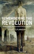 Flanagan |  Remembering the Revolution: Dissent, Culture, and Nationalism in the Irish Free State | Buch |  Sack Fachmedien