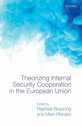 Bossong / Rhinard |  THEORIZ INTERN SECUR IN EUROPEAN UNION C | Buch |  Sack Fachmedien