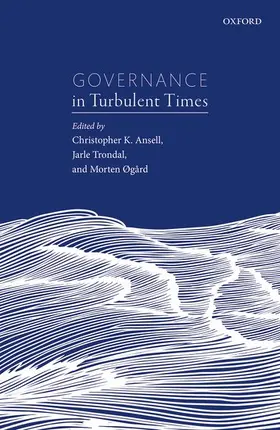 Ansell / Trondal / Øgård | GOVERNANCE IN TURBULENT TIMES C | Buch | 978-0-19-873951-7 | www.sack.de