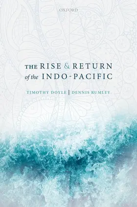 Doyle / Rumley |  Rise and Return of the Indo-Pacific | Buch |  Sack Fachmedien