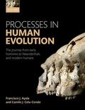 Ayala / Cela-Conde |  Processes in Human Evolution: The Journey from Early Hominins to Neanderthals and Modern Humans | Buch |  Sack Fachmedien