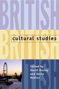 Morley / Robins |  British Cultural Studies | Buch |  Sack Fachmedien