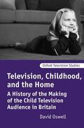 Oswell |  Television, Childhood, and the Home | Buch |  Sack Fachmedien