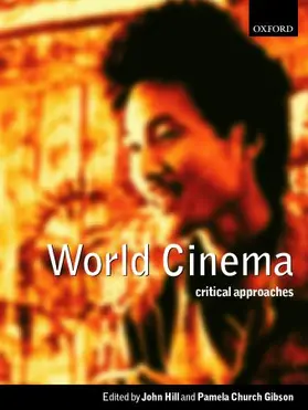 Hill / Gibson / Dyer |  World Cinema: Critical Approaches | Buch |  Sack Fachmedien