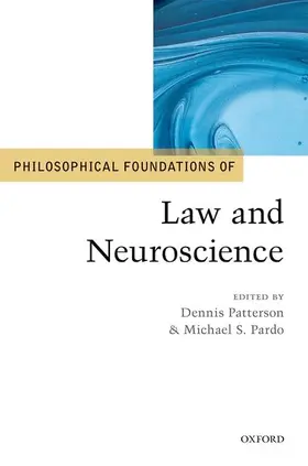 Patterson / Pardo |  Philosophical Foundations of Law and Neuroscience | Buch |  Sack Fachmedien