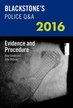 Watson / Smart |  Blackstone's Police Q&A: Evidence and Procedure 2016 | Buch |  Sack Fachmedien