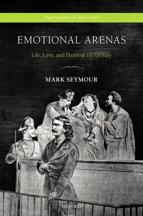 Seymour | EMOTIONAL ARENAS EIH C | Buch | 978-0-19-874359-0 | www.sack.de