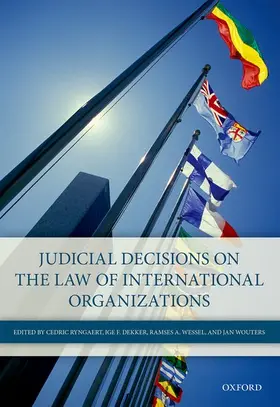 Ryngaert / Dekker / Wessel |  Judicial Decisions on the Law of International Organizations | Buch |  Sack Fachmedien