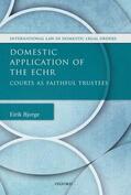 Bjorge |  Domestic Application of the Echr: Courts as Faithful Trustees | Buch |  Sack Fachmedien