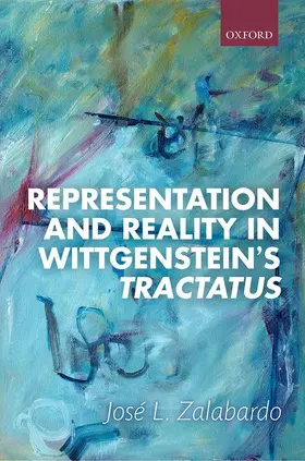 Zalabardo |  Representation and Reality in Wittgenstein's Tractatus | Buch |  Sack Fachmedien