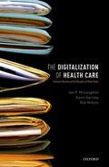 McLoughlin / Garrety / Wilson |  The Digitalization of Health Care | Buch |  Sack Fachmedien
