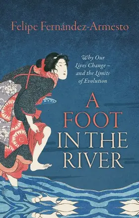 Fernández-Armesto |  Foot in the River | Buch |  Sack Fachmedien