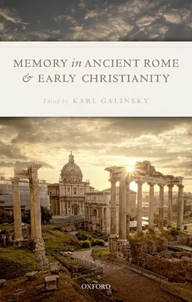 Galinsky |  Memory in Ancient Rome and Early Christianity | Buch |  Sack Fachmedien