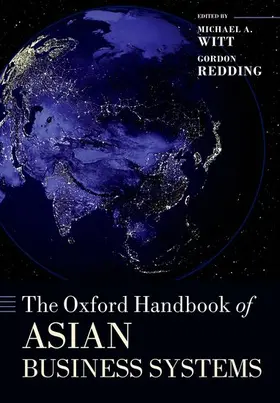 Witt / Redding | THE OXFORD HANDBOOK OF ASIAN BUSINESS SYSTEMS | Buch | 978-0-19-874542-6 | sack.de