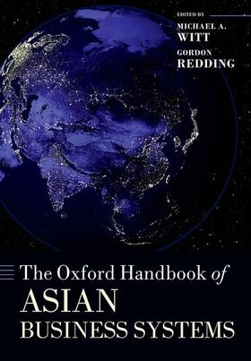 Redding / Witt | THE OXFORD HANDBOOK OF ASIAN BUSINESS SYSTEMS | Buch | 978-0-19-874542-6 | sack.de